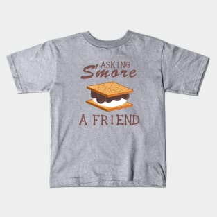 Asking S'more A Friend Kids T-Shirt